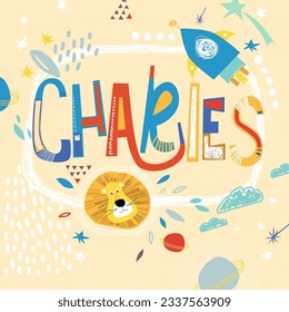 Bright card with beautiful name Charles in planets, lion and simple forms. Awesome male name design in bright colors. Tremendous vector background for fabulous designs svg