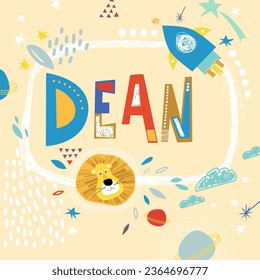 Bright card with beautiful name Dean in planets, lion and simple forms. Awesome male name design in bright colors. Tremendous vector background for fabulous designs