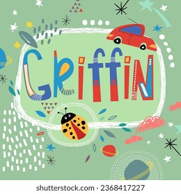 Bright card with beautiful name Griffin in planets, car and simple forms. Awesome male name design in bright colors. Tremendous vector background for fabulous designs