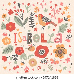 Bright card with beautiful name Isabella in poppy flowers, bees and butterflies. Awesome female name design in bright colors. Tremendous vector background for fabulous designs