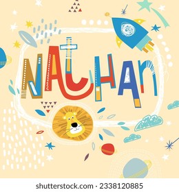 Bright card with beautiful name Nathan in planets, lion and simple forms. Awesome male name design in bright colors. Tremendous vector background for fabulous designs