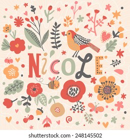 Bright card with beautiful name Nicole in poppy flowers, bees and butterflies. Awesome female name design in bright colors. Tremendous vector background for fabulous designs