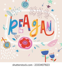 Bright card with beautiful name Reagan in flowers, petals and simple forms. Awesome female name design in bright colors. Tremendous vector background for fabulous designs