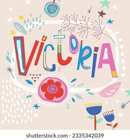 Bright card with beautiful name Victoria in flowers, petals and simple forms. Awesome female name design in bright colors. Tremendous vector background for fabulous designs