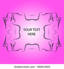 bright card with  frame for the text in the form of a girl silhouette. Sketch of girls. Design frame for text