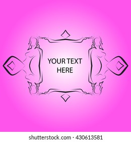 bright card with  frame for the text in the form of a girl silhouette. Frame for text. Vector frame for text. Frame for text of sketches of girls. Sketch of girls. Design frame for text
