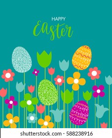 Bright card. Happy easter card with lettering quote with flowers with abstract eggs