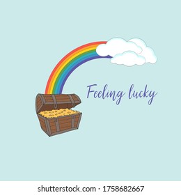 Bright card for St. Patrick's day. Rainbows and clouds. A chest of coins. Vector illustration. Stock vector. Feeling lucky.