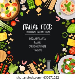 Bright card template of traditional Italian cuisine.  Pasta, pizza, cheese, olives, seafood, vegetables and herbs, traditional Italian dishes.