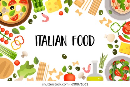 Bright card template of traditional Italian cuisine.  Pasta, pizza, cheese, olives, seafood, vegetables and herbs, traditional Italian dishes.