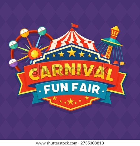 Bright carnival fun fair badge design with circus tent stars and amusement elements suitable for branding posters event promotions and festive announcements.