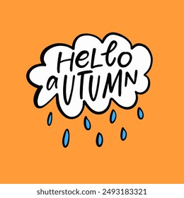 Bright and cheerful Hello Autumn graphic with raindrops, perfect for fall-themed designs and social media.