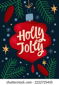 Bright Christmas greeting lettering design, Holly Jolly. Creative festive letters on a Christmas tree toy decoration. Vector typography design with pines, gold stars and snowflakes. 