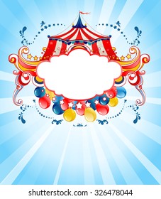 Bright circus background  for design card, banner, leaflet and so on.