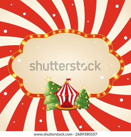 Bright circus holiday template with a retro frame with lights, Christmas trees, and a tent on a red and white background. Perfect for posters, banners, event invitations, carnival, holidays, circus.