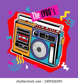 Bright colored poster in a Zine Culture style. Vintage Recording equipment, portable boombox, radio. The 1980's– lettering quote. Humor t-shirt composition, hand drawn style print. Vector illustration