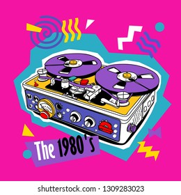 Bright colored poster in a Zine Culture style. Vintage Recording equipment, musical player recorder. The 1980's– lettering quote. Humor t-shirt composition, hand drawn style print. Vector illustration