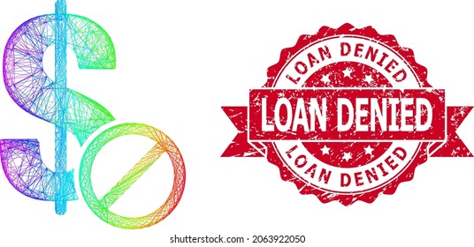 Bright colored wire frame forbidden dollar, and Loan Denied scratched ribbon seal. Red stamp seal includes Loan Denied title inside ribbon.