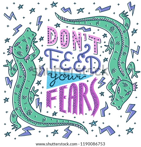 Bright colorful doodle poster with hand lettering quote Don't Feed Your Fears. Dragons, stars, thunderbolts. White background, offset effect. Anxiety concept. Usable as T-shirt, mug, tote bag print. Stock photo © 