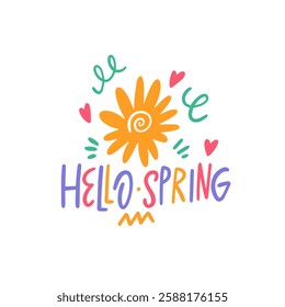 A bright and colorful flower illustration featuring playful fonts that celebrate the joyful arrival of spring