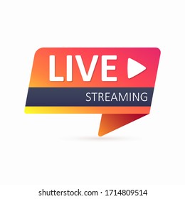 Bright colorful Live Streaming button. Live broadcast flat icon isolated on a white background. Vector illustration