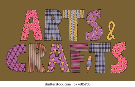 Bright colorful  patchwork "Arts and crafts" text  