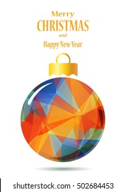 Bright colorful polygonal Christmas ball isolated on white background. New Year and Christmas greeting card design.