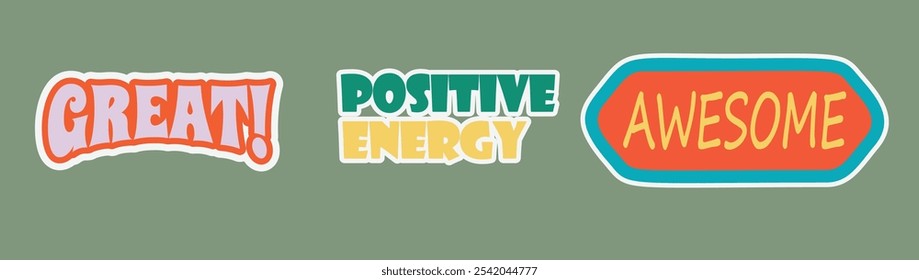 Bright and colorful positive words typography vector with phrases like great positive energy and awesome for motivational stickers