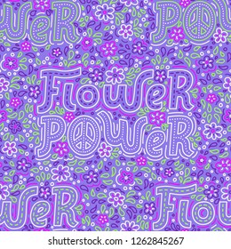 Bright colorful sealess pattern with hand drawn lettering text Fower Power. Hippie style violet doodle background for t-shirt print, textile, clothes and design. EPS 10 vector illustration