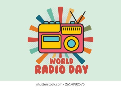 Bright and colorful vector illustration for World Radio Day featuring a retro radio with vibrant rays and bold typography. Ideal for media, broadcasting, communication, and celebration-related content