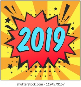 Bright contrast red and yellow striped retro comic speech bubble background with blue 2019 number. Cute balloon in pop art style for new year winter holiday decoration, label, banner design