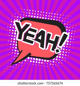 Bright contrast violet comic speech bubble with yeah text. Black outline message cloud with halftone shadow and stripes in pop art style for comics book, advertisement text, web design, badge
