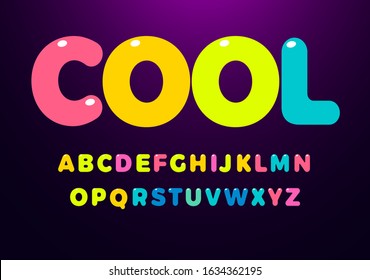 Bright Cool Colored Letters Set. Bold Rounded Glossy Kid Style Alphabet. Font For Events, Promotions, Logos, Banner, Monogram And Poster. Vector Typography Design.