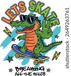 Bright cool typography print with crocodile on a skateboard. graffiti background with crocodile .For textile, kids wear, fabric and more
