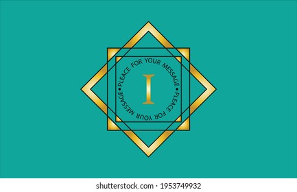Bright decorative monogram with the letter I. Geometric logo with a place for an inscription, a sign of the company, boutique, restaurant, business, etc.