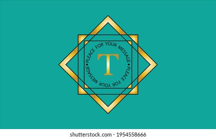 Bright decorative monogram with the letter T. Geometric logo with a place for an inscription, a sign of the company, boutique, restaurant, business, etc.