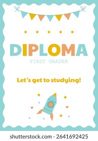 Bright diploma for a first grader with congratulations and a cute rocket and stars
