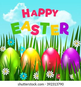 Bright Easter Card. Template card with Easter eggs, grass and flowers on the blue sky background with colored inscription. Floral paints. Happy Easter. Vector background. 