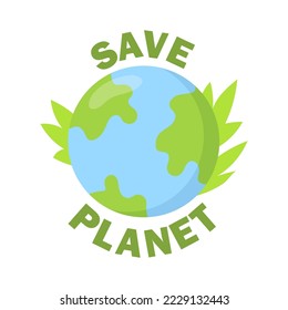 Bright ecology flat sticker. Planet earth with inscription take care of planet and plant leaves isolated vector illustration. Nature protection and environment concept