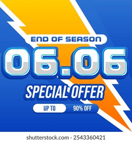 Bright end-of-season banner with bold blue and orange tones. Features '06.06' date, 'Special Offer' text, and up to 90% off. Energetic lightning background, ideal for flash sales and big discounts