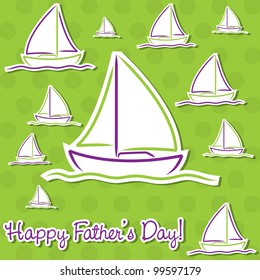 Bright Father's Day sailing boat cards in vector format.