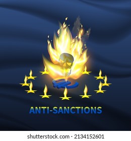 A bright flame over the 3d euro financial sign and stars on a dark blue wavy background with the inscription anti-sanctions. Vector political square poster