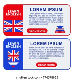 Bright flat vector banners for English language learning. Courses of foreign language, schools for studying British pronunciation. Information for site, social network, poster and flyer.