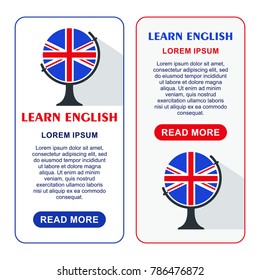 Bright flat vector banners with globe for English language learning. Courses of foreign language, schools for studying British pronunciation. Information for site, social network, poster and flyer.