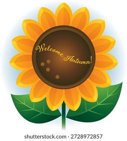 A bright flat-style vector illustration of a sunflower with green leaves and the message “Welcome Autumn!” displayed at the center, perfect for seasonal greetings, fall décor, and autumn-themed designs.