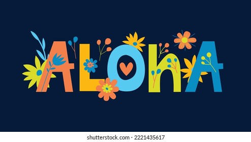 Bright Floral topographic card "Aloha". Hawaii. Vector floral lettering.