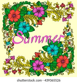 Bright flowers on pattern corners.Vector hand drawing  in doodle style. The word summer on a front of image