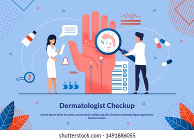 Bright Flyer is Written Dermatologist Checkup. Medical Procedure to Diagnose Patient. Flat Banner Doctors Conduct Microbial Studies on Hands. Laboratory Research. Vector Illustration.