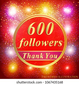 Bright followers background. 600 followers illustration with thank you on a ribbon. Vector illustration.