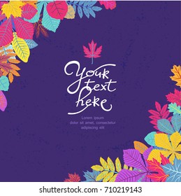 Bright frame with leaves and place for your text. ECO autumn Nature wallpaper. BIO design